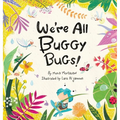 We're All Buggy Bugs! - Hardcover
