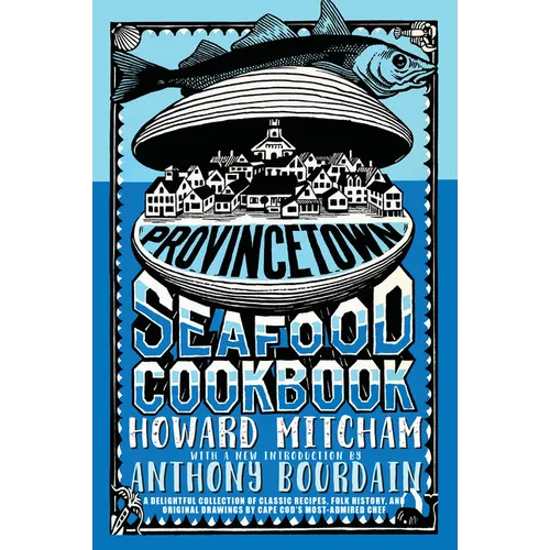 Provincetown Seafood Cookbook - Paperback