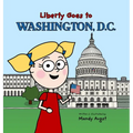 Liberty Goes to Washington, D.C.
