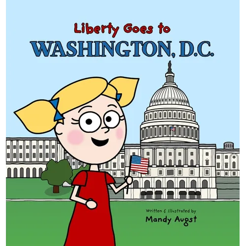 Liberty Goes to Washington, D.C.
