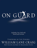On Guard: Defending Your Faith with Reason and Precision - Paperback