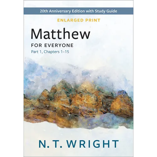 Matthew for Everyone, Part 1, Enlarged Print - Paperback