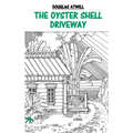 The Oyster Shell Driveway - Hardcover
