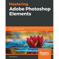 Mastering Adobe Photoshop Elements - Paperback