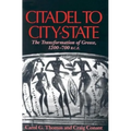 Citadel to City-State: The Transformation of Greece, 1200-700 B.C.E. - Paperback