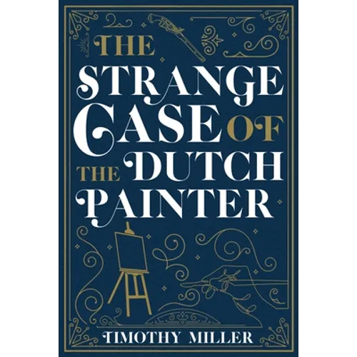 The Strange Case of the Dutch Painter - Paperback