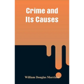 Crime and Its Causes