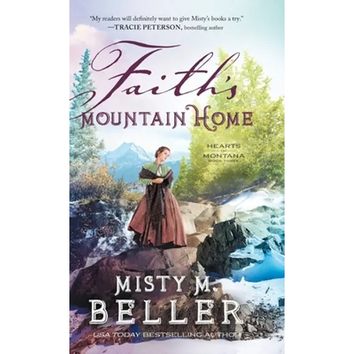Faith's Mountain Home - Hardcover