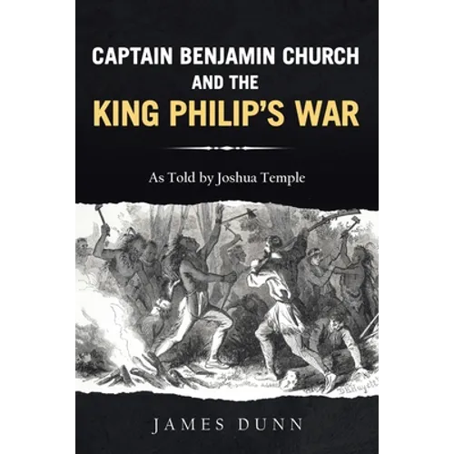Captain Benjamin Church and the King Philip's War - Paperback