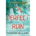 The Perfect Ruin: A Riveting New Psychological Thriller - Paperback