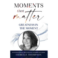 Moments That Matter - Paperback