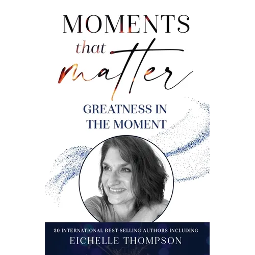 Moments That Matter - Paperback