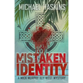 Mistaken Identity: A Mick Murphy Key West Mystery - Paperback