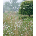 The Gardens of Arne Maynard - Hardcover