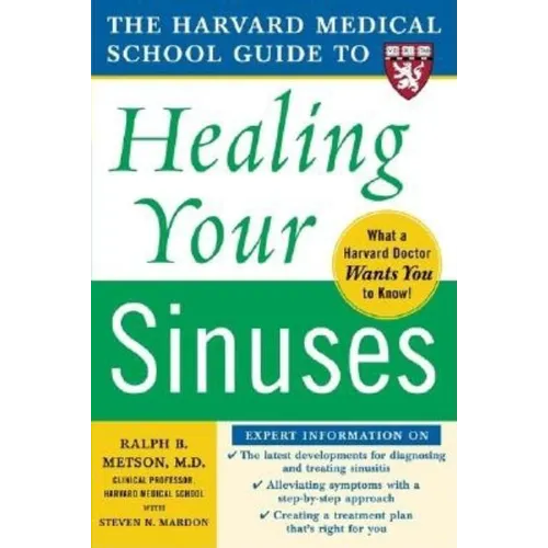 Harvard Medical School Guide to Healing Your Sinuses - Paperback
