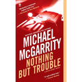 Nothing But Trouble - Mass Market Paperbound