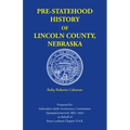 Pre-Statehood History of Lincoln County, Nebraska