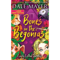 Bones in the Begonias - Hardcover