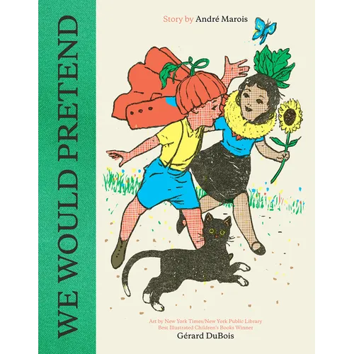 We Would Pretend: A Picture Book - Hardcover