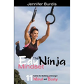 The EduNinja Mindset: 11 Habits for Building a Stronger Mind and Body - Paperback