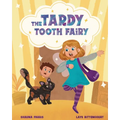The Tardy Tooth Fairy - Paperback