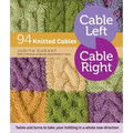Cable Left, Cable Right: 94 Knitted Cables - Spiral