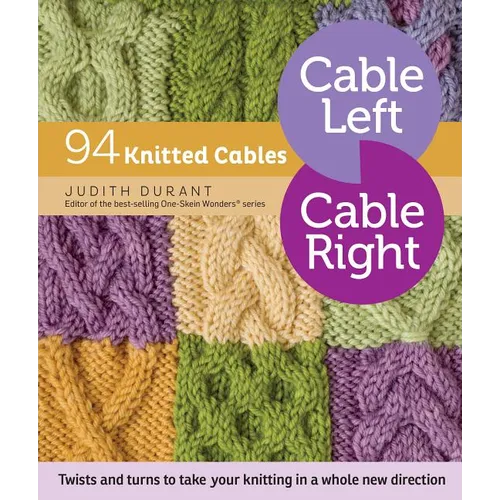 Cable Left, Cable Right: 94 Knitted Cables - Spiral