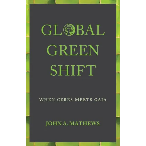 Global Green Shift: When Ceres Meets Gaia - Paperback