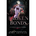 Broken Bonds - Hardcover