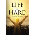 Life is Hard - Paperback