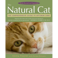 The Natural Cat: The Comprehensive Guide to Optimum Care - Paperback
