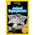 Animal Superpowers (National Geographic Kids Readers, Level 2) - Paperback