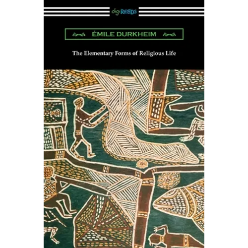 The Elementary Forms of Religious Life - Paperback