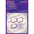 Biblio/Poetry Therapy: The Interactive Process: A Handbook - Paperback
