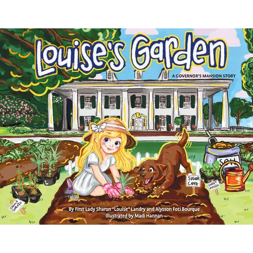 Louise's Garden: A Governor's Mansion Story