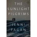 The Sunlight Pilgrims: The Sunlight Pilgrims: A Novel - Paperback