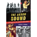 The Akron Sound: The Heyday of the Midwest's Punk Capital - Paperback