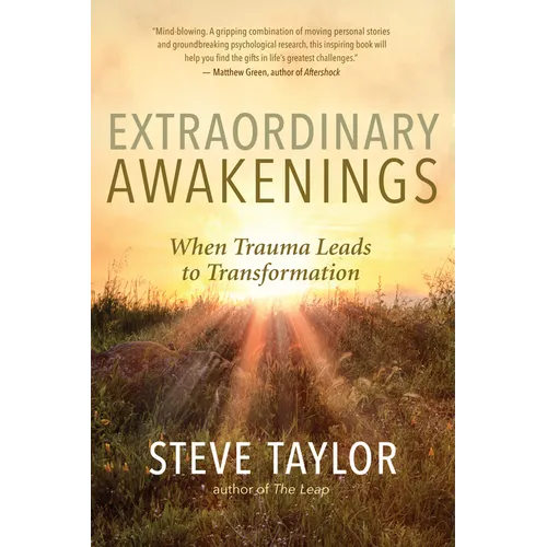 Extraordinary Awakenings: When Trauma Leads to Transformation - Paperback
