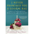 I Never Promised You a Goodie Bag - Paperback