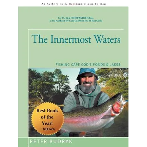 The Innermost Waters: Fishing Cape Cod's Ponds & Lakes