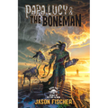 Papa Lucy & the Boneman - Paperback