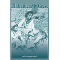 I'll Gather My Geese