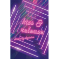 kiss & release - Paperback