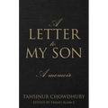A Letter To My Son: A Memoir - Paperback