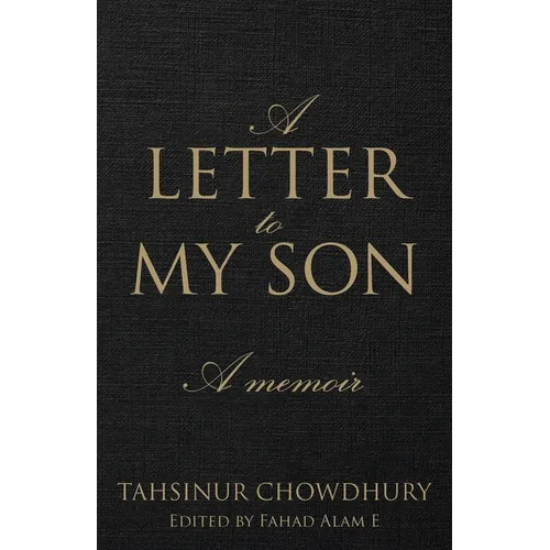 A Letter To My Son: A Memoir - Paperback