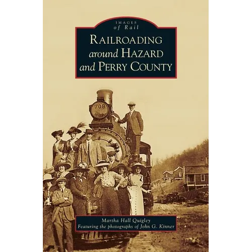 Railroading Around Hazard and Perry County