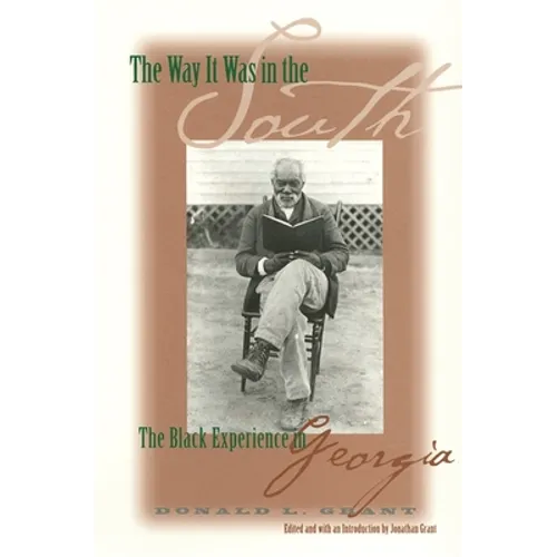 The Way It Was in the South: The Black Experience in Georgia