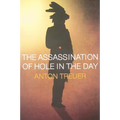 The Assassination of Hole in the Day - Paperback