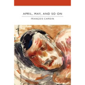 April, May, and So on - Paperback