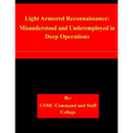 Light Armored Reconnaissance: Misunderstood and Underemployed in Deep Operations